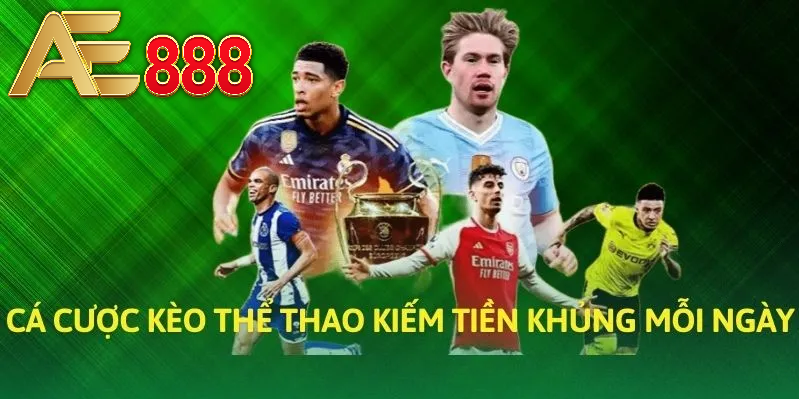 Kèo Thể Thao - Kèo Nhà Cái Anhem888 uy tín, Sanh Chín Kèo Thể Thao - Kèo Nhà Cái Anhem888 uy tín, Sanh Chín