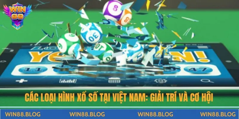 Xổ Số - Chuyên Mục Game Cá Cược Trả Thưởng Khủng 2026