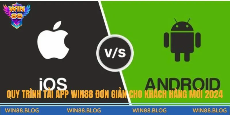 Tải App Win88 - Hướng Dẫn Chi Tiết Cách Thực Hiện Và Lưu Ý
