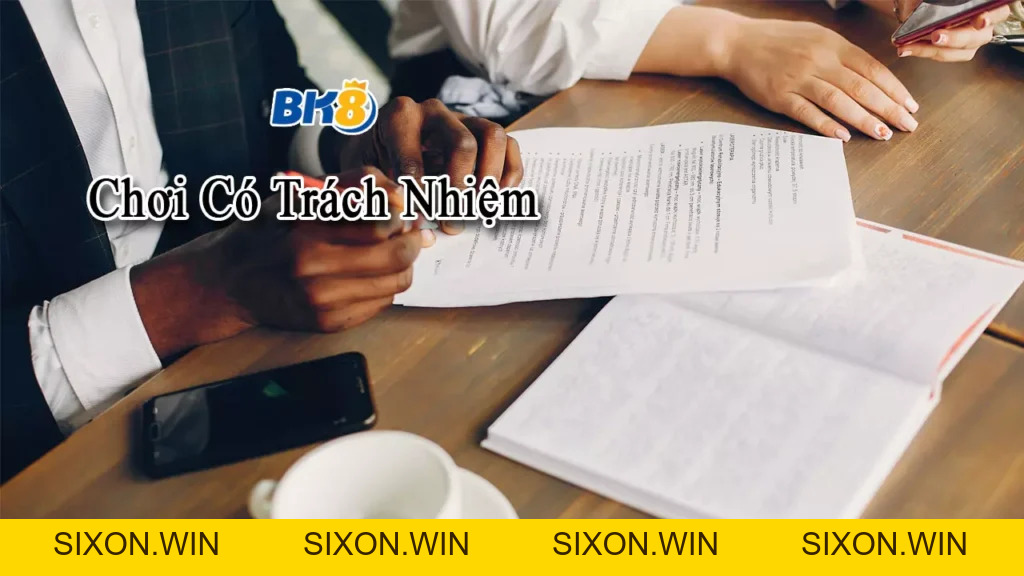Chơi có trách nhiệm BK8