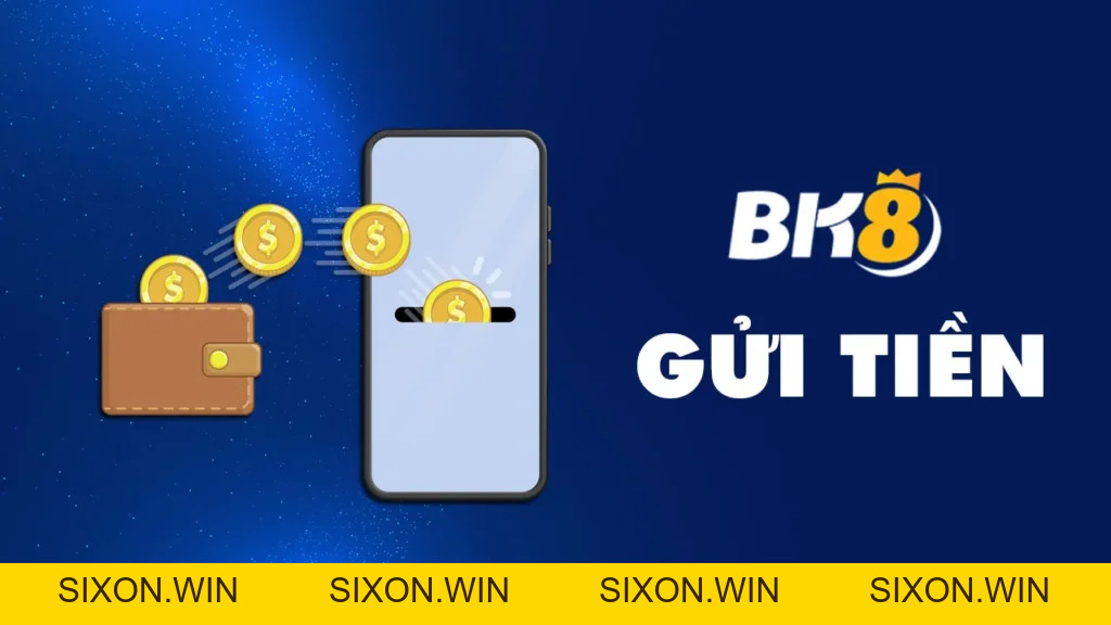 Gửi tiền BK8 nhanh chóng và dễ dàng chỉ với 4 bước cơ bản